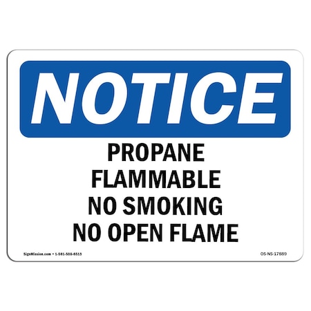 OSHA Notice Sign, Propane Flammable No Smoking No Open Flame, 10in X 7in Aluminum